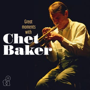 Great Moments With - Chet Baker