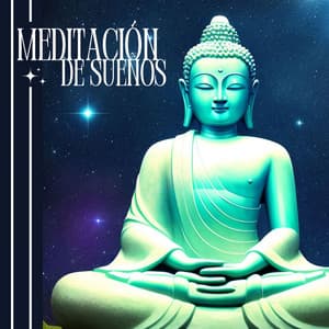 Meditación de Sueños: Música para Meditar y Dormir Profundamente - Meditacion Budista Maestros