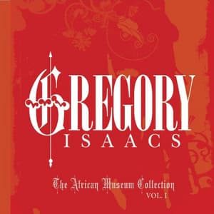 The African Museum & Tads Collection Vol 1 - Gregory Isaacs
