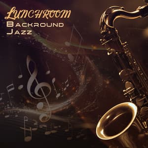 Lunchroom Backround Jazz - Carter Davies