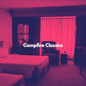 Campfire Classics - Luxury Hotel BGM