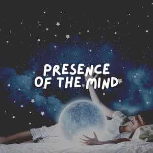 The Presence of the Mind - Sleep Meditations