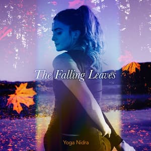 The Falling Leaves - Yoga Nidra