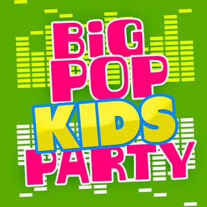 Big Pop Kids Party - Pop Party DJz