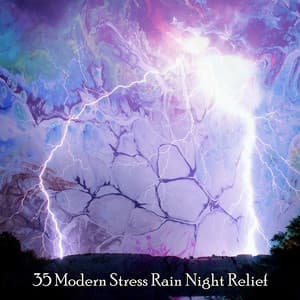 35 Modern Stress Rain Night Relief - Rain Atmospheres