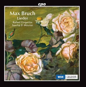 Bruch: Lieder - Max Bruch