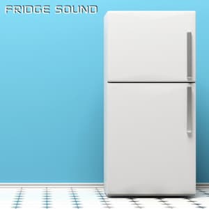 Fridge Sound - White Noise Soundscapes