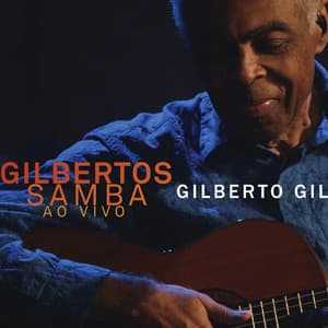 Gilbertos Samba - Gilberto Gil