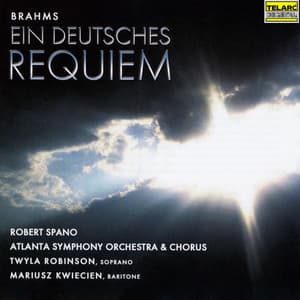 Brahms: Ein deutsches Requiem, Op. 45 - Johannes Brahms