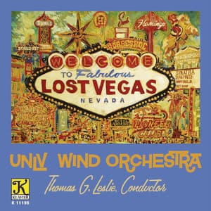 Lost Vegas - UNLV Wind Orchestra