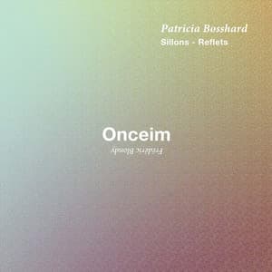 Patricia Bosshard: Sillons - Reflets - Patricia Bosshard