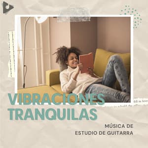 Música De Estudio De Guitarra - Vibraciones Tranquilas