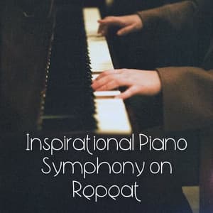 Inspirational Piano Symphony on Repeat - Pianix