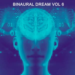 Binaural Dream, Vol. 6 - HOANG TI
