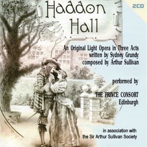 Sullivan, A.: Haddon Hall - Arthur Sullivan