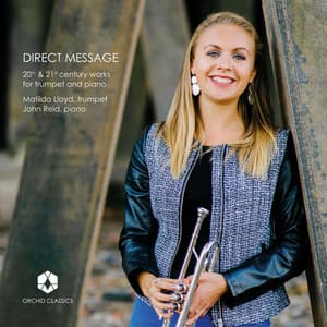 Direct Message: 20th & 21st Century Works for Trumpet & Piano - Matilda Lloyd