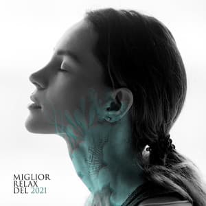 Miglior relax del 2021: Musica rilassante dopo una lunga giornata, Meditazione consapevole, Yoga, Spa, Massaggi - Rilassante musica profonda