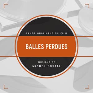 Balles perdues - Michel Portal