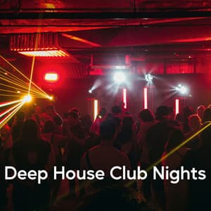 Deep House Club Nights - Nature Chillout