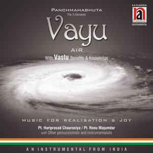 The 5 Elements Vayu Air - Hariprasad Chaurasia