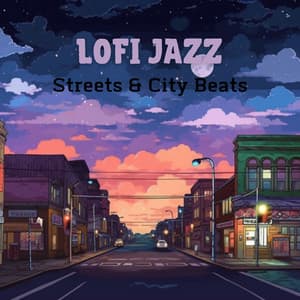 Lofi Jazz - Streets & City Beats - LoFi Jazz Beats