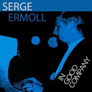 In Good Company - Serge Ermoll