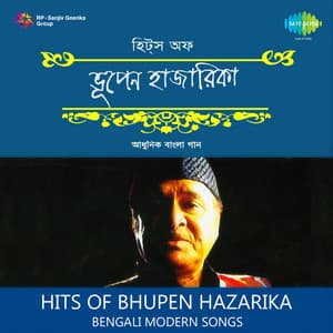 Hits of Bhupen Hazarika - Bhupen Hazarika