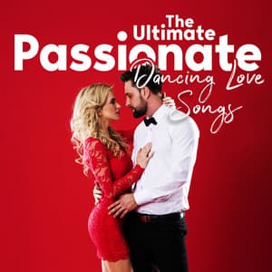 The Ultimate Passionate Dancing Love Songs - Jimmy`s Jazz Lounge