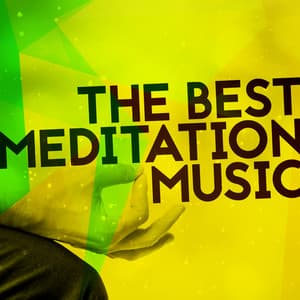 The Best Meditation Music - Meditationsmusik