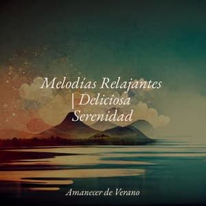 Melodías Relajantes | Deliciosa Serenidad - Música para Correr