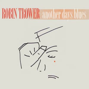Another Days Blues - Robin Trower