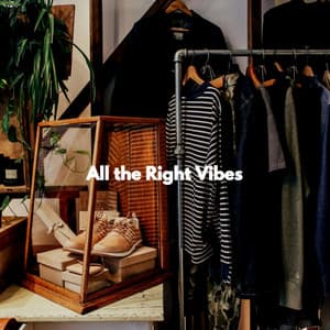 All the Right Vibes - Musica para Estudiar Playlist