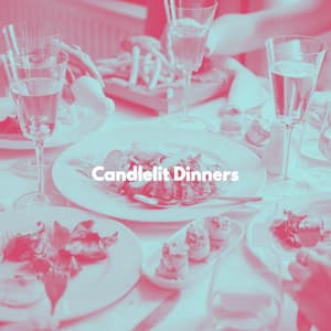 Candlelit Dinners - Morning Chill Out Playlist