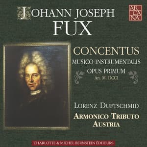 Fux: Concentus Musico-Instrumentalis - Johann Joseph Fux