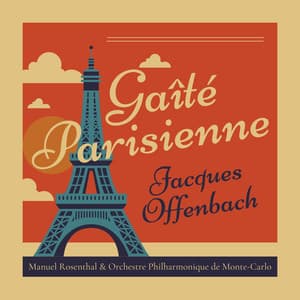 Offenbach: Gaîté Parisienne - Jacques Offenbach