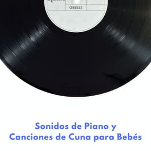 Sonidos De Piano Y Canciones De Cuna Para Bebés - Cóctel Piano Bar Jazz
