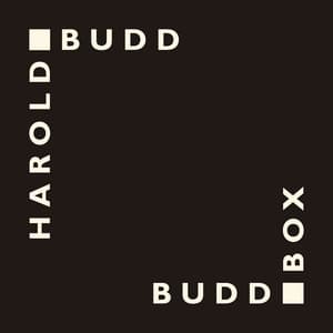 Budd Box - Harold Budd