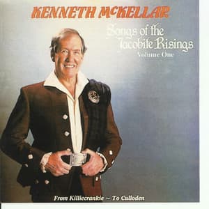 Songs of the Jacobite Risings - Kenneth McKellar