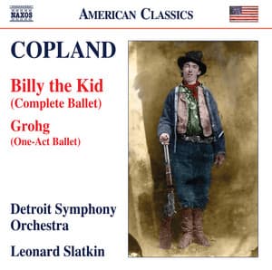 Copland: Grohg & Billy the Kid - Aaron Copland