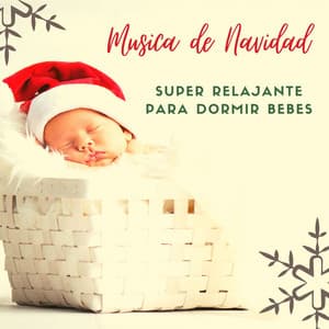 Musica de Navidad Super Relajante para Dormir Bebes, Villancicos 2022 - César Natal