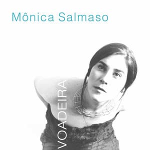 Voadeira - Mônica Salmaso