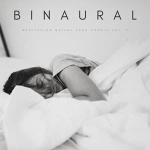 Binaural: Meditación Guiada Para Dormir Vol. 2 - Latidos Binaurales Ondas Alfa