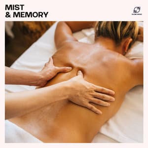 Mist & Memory - Spa & Relaxation
