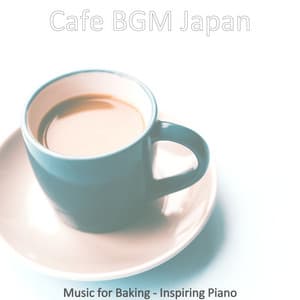 Music for Baking - Inspiring Piano - Cafe BGM Japan
