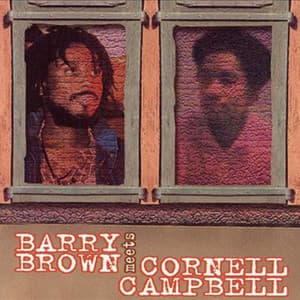 Barry Brown Meets Cornell Campbell - Barry Brown