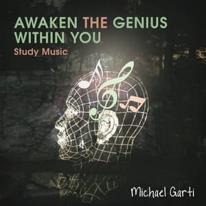Awaken the Genius Within You - Michael Garti