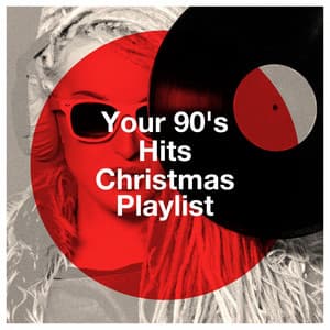 Your 90's Hits Christmas Playlist - Party Hit Kings
