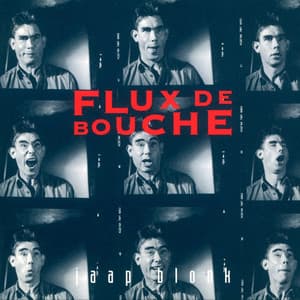Flux De Bouche - Jaap Blonk