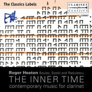 The Inner Time: Contemporary Music for Clarinet - Pierre Boulez