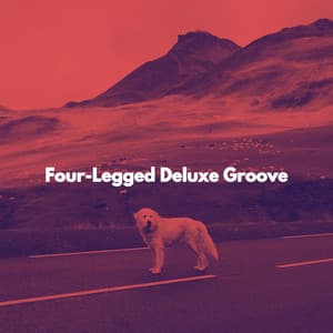 Four-Legged Deluxe Groove - Musik zum Lesen